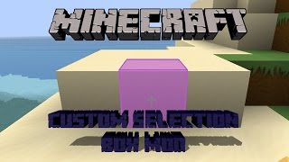Minecraft Mod Showcase - Custom Selection Box Mod