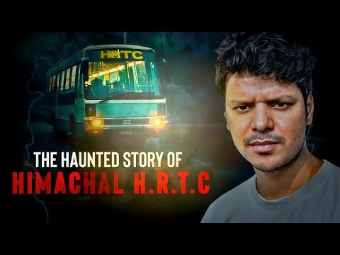 Haunted Story of Himachal HRTC || Himachal HRTC Horror Experience