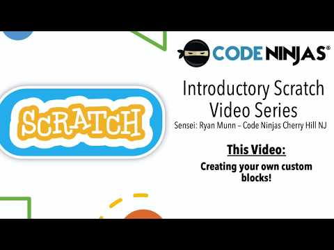 Scratch Video Series -- Custom Blocks