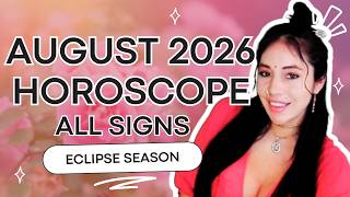 ECLIPSE SEASON CHANGES EVERYTHING | AUGUST 2026 MONTHLY HOROSCOPE | VEDIC ASTROLOGY