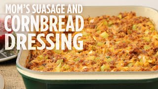 How to Make Mom's Sausage & Cornbread Dressing | Thanksgiving Recipes | Allrecipes.com