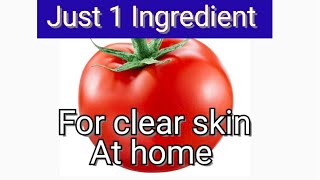 Tomato for face | clear skin at home |