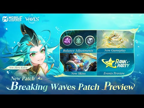 New Patch | Breaking Waves Patch Preview | Mobile Legends: Bang Bang