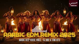 Arabic EDM Remix 2025 🔊 | Trending DJ Mix & EDM Hits | Ultra TikTok Arabic Deep House Vibes