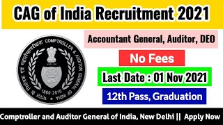 CAG Recruitment 2021 | CAG Of India Recruitment 2021 | CAG Accountant Recruitment 2021 | #GovtJobs