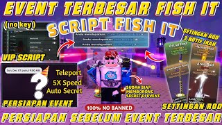 AUTO GET SECRET?! 😱 ROD SETTINGS FOR FISH IT ANNIVERSARY EVENT | FREE FISH IT VIP SCRIPT