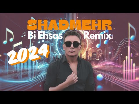 Shadmehr Aghili - Bi Ehsas (Deep House Remix 2024 by Behzad Shirafkan)