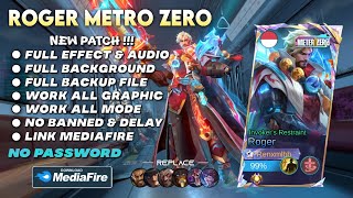 NEW! Script Skin Roger Metro Zero | Full Effect & Voice - Latest Patch