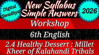 New syllabus workshop 2.4 healthy dessert । workshop 6th English 2.4 । class 6 english 2.4 workshop