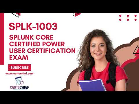 SPLK-1003 Certification Exam Guide: Tips, Practice, and Preparation