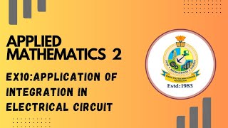 Applied Mathematics 2, exercise 10, Application of Integration in electrical circuit 