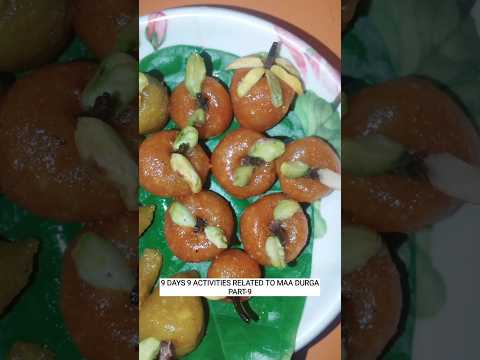 9 DAYS 9 ACTIVITIES RELATED TO MAADURGA[PART-9]#durgapuja#dasara#navaratri#recipe#traditionalrecipe