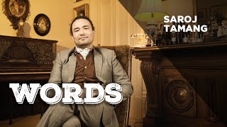 WORDS I SAROJ TAMANG I EP 40