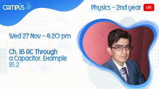 2nd year Physics live. 12th Physics book 2 Ch.5, 4- A.C. Through a Capacitor – Inter Part 2 Physics