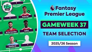 FPL GW37: TEAM SELECTION | Raya or Gyokeres? | Gameweek 37 | Fantasy Premier League 2025/26 Tips