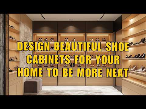 Creative Interior Design Ideas // Design Beautiful Shoe Cabinets For Your Home To Be More Neat