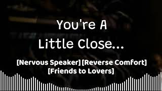 [M4F] || Your Shy Friend Hides In Your Room [Reverse Comfort] [Nervous Speaker] [Friends to Lovers]