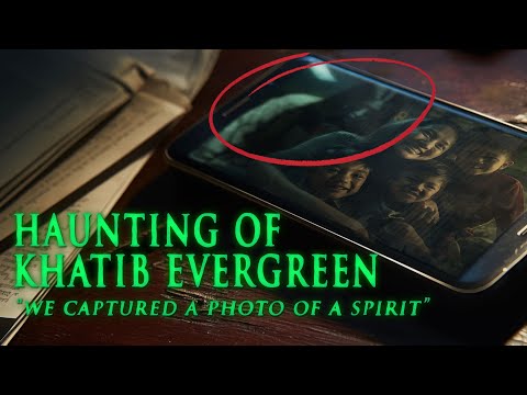 Haunting Of Khatib Evergreen【 M-Files 魔鬼呀 】