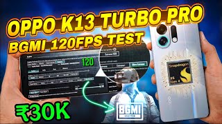 OPPO K13 TURBO | OPPO K13 TURBO PRO | BGMI SMOOTH+120FPS🤯GRAPHIC TEST🥵WITH FPS METER