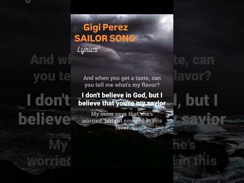 SAILOR SONG _ Gigi Perez #music #song #hitsong #lyrics #lyricsforyou #lyricoholic #fyp