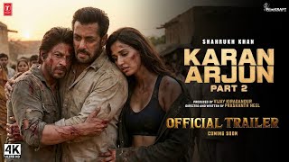 Karan Arjun 2 - Official Trailer | 2026 | Salman Khan | Shah Rukh Khan | Disha Patani |Rakesh Roshan