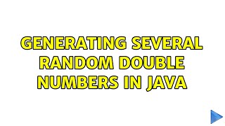 Menghasilkan beberapa angka double acak di Java (4 Solusi!!)