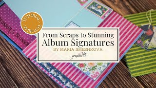 STOP Throwing Away Scraps! Make These Gorgeous Spring Signatures Instead