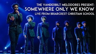 Somewhere Only We Know - LIVE from Briarcrest Christian School