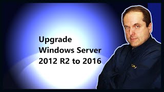 Upgrade Windows Server 2012 R2 to 2016