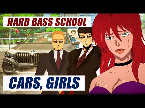 Hard Bass School - CARS & GIRLS (Jojo's Slavic Adventure Gopolion)