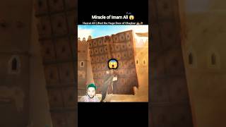 Miracle of Imam Ali 😱 Imam Ali Lifted the Huge Door of Khaybar 🏰✨ #shorts #ali #khyber #miracle