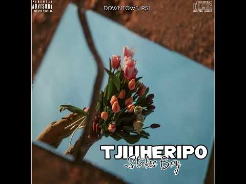 Stakes Boy - Tjiuheripo ( I Go Burn)[2025]