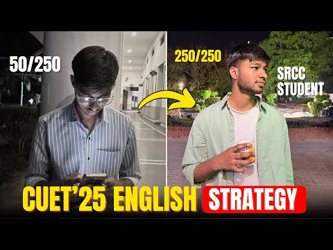 How to Score 250/250 in CUET 2025 ? English Language Strategy 🔥✅📝 | SRCC STUDENT