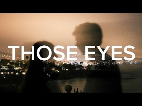 Those Eyes - New West (Lyrics)