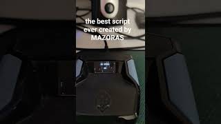 the best script ever created by my friend MAZORAS