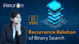 Recurrence Relation Of Binary Search | DSA community course.