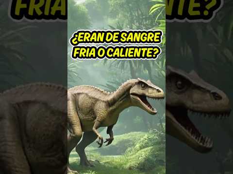 ¿LOS DINOSAURIOS TIENEN SANFRE FRÍA O CALIENTE? #animales #dinosaurios