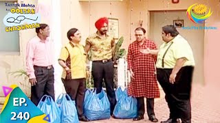 Taarak Mehta Ka Ooltah Chashmah - Episode 240 - Full Episode