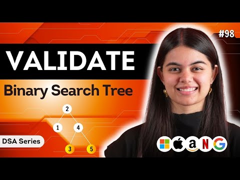 Validate Binary Search Tree | DSA Series : L.98