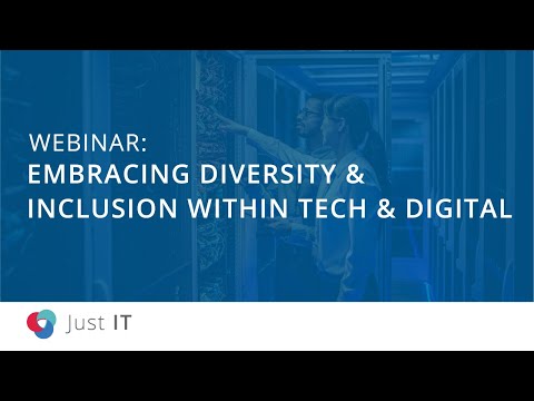 Embracing Diversity & Inclusion Within Tech & Digital