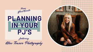 Planning in Your PJs ft. Alex Tenser Photography