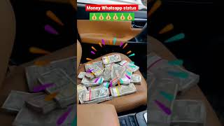 Money Whatsapp status 💰 #shorts