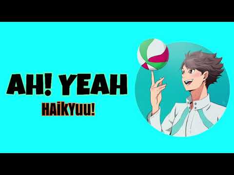 Haikyu!! - Ah Yeah Lyrics
