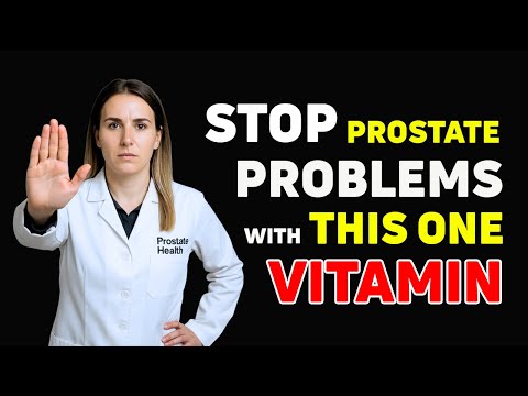 Over 50? Say Goodbye to an Enlarged Prostate with This One Vitamin!