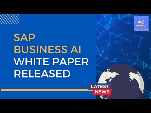 The News: Unveiling SAP Business AI White Paper: What You Need to Know