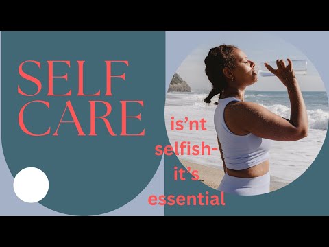 EMBRACE THE TRANSFORMATIVE POWER OF SELF CARE