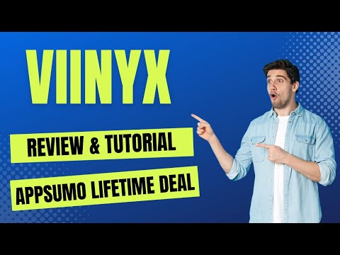 Viinyx Review & Tutorial - How To Use Viinyx AppSumo Lifetime Deal