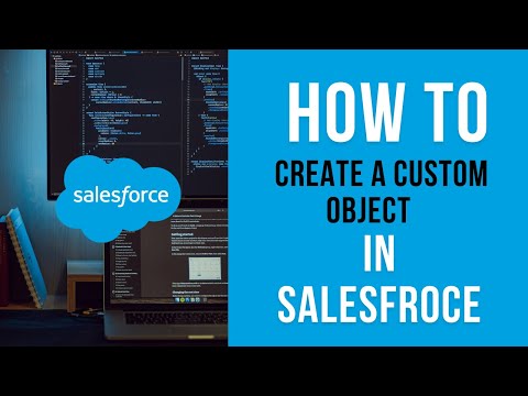 How to Create a Custom Object in Salesforce | Salesforce Admin
