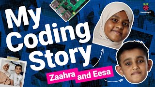 My Coding Story: Zaahra and Eesa