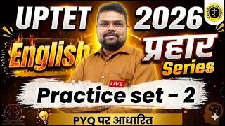UPTET 2026 English | Prahaar Series | Practice Set - 2 | Based on PYQ | Teaching by Satish Sir